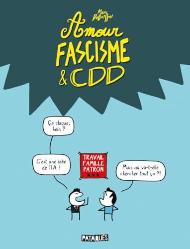 Amour, fascisme & CDD