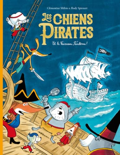 Chiens pirates (Les) T.04