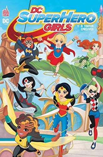 DC Super Hero Girls T.01