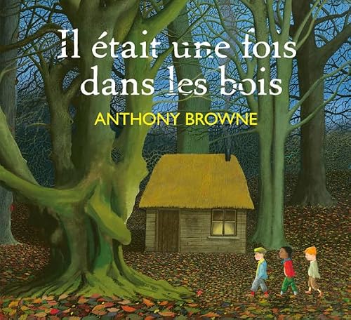 Il était une fois dans les bois