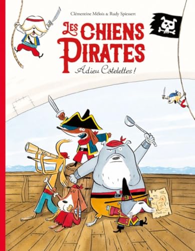 Les Chiens pirates T.01