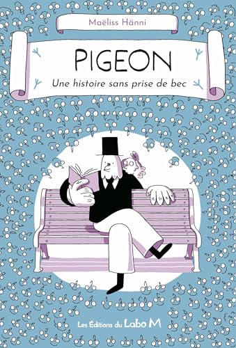 Pigeon Une histoire sans prise de bec