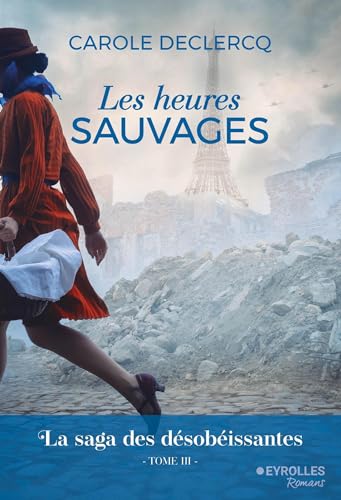 Saga des désobéissantes (La) T.03