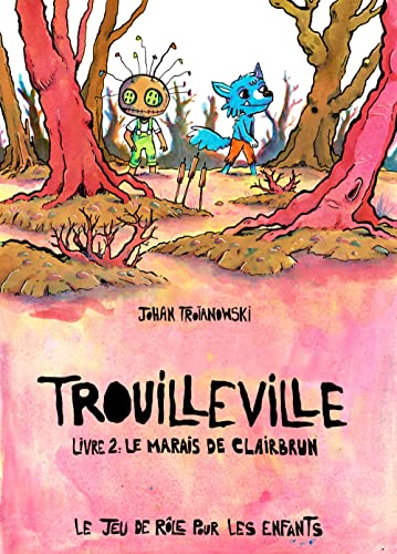Trouilleville T.02